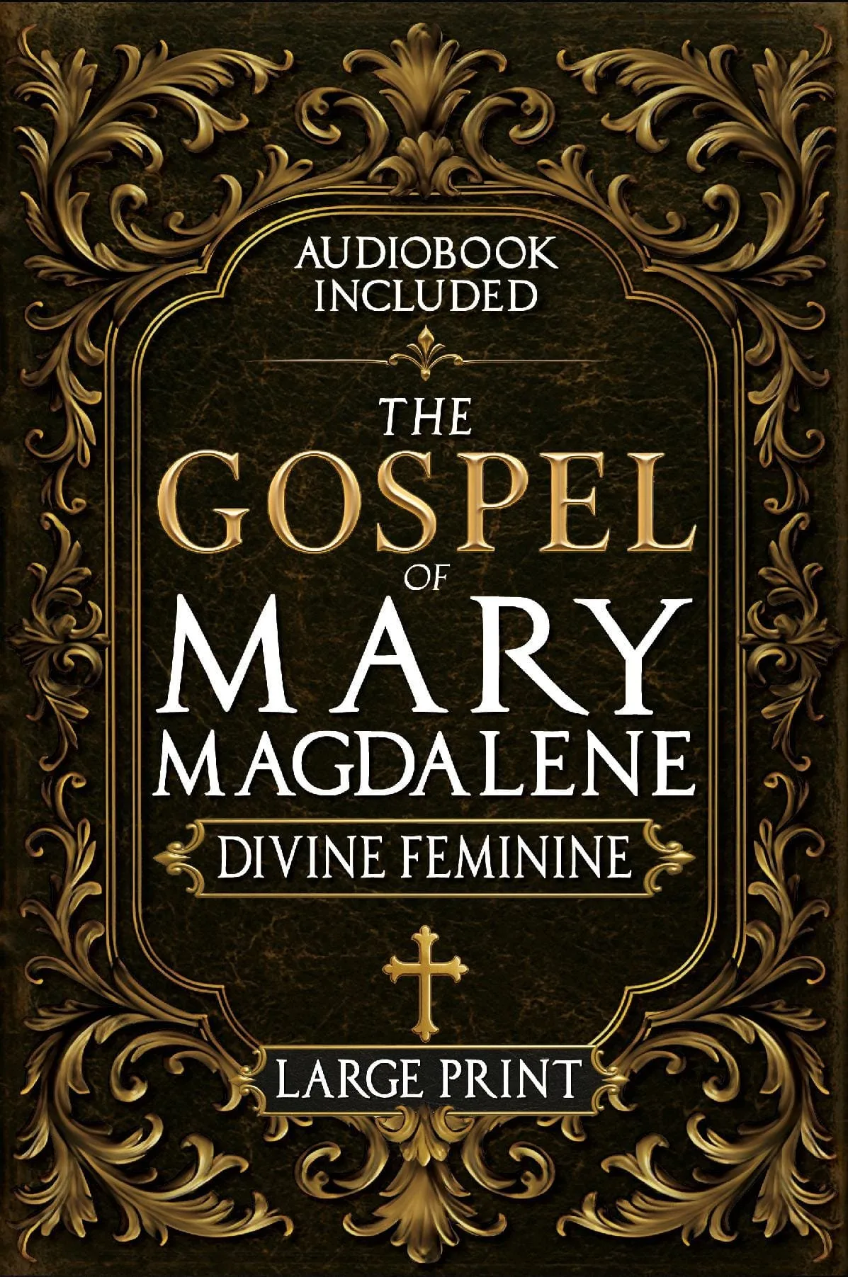 The Gospel of Mary Magdalene - LARGE PRINT