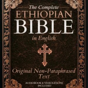 The Complete Ethiopian Bible in English - Original, Unparaphrased Text